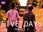 Watch Five Days - Series 2 Online Free